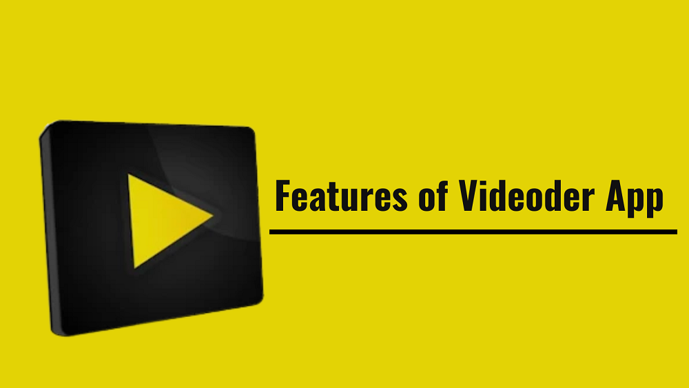 Features of Videoder App